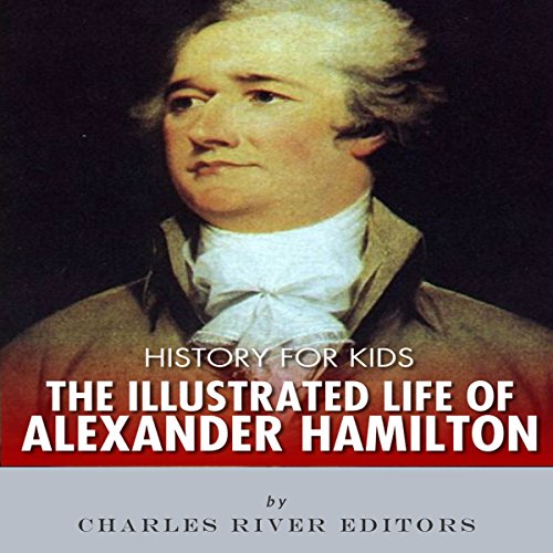 Cover of History for Kids: Alexander Hamilton