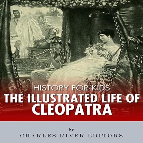 Cover of The Illustrated Life of Cleopatra