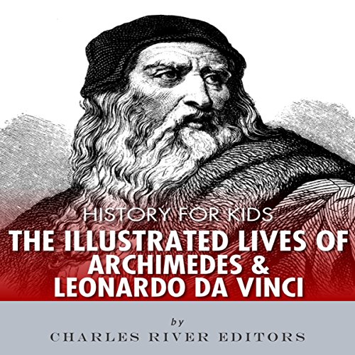 Cover of History for Kids: The Lives of Archimedes and Leonardo Da Vinci