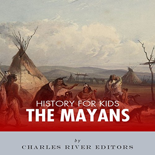 Cover of History for Kids: The Mayans