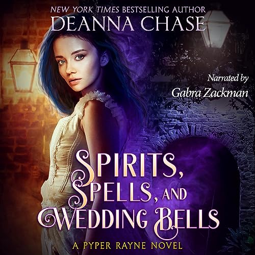 Cover of Spirits, Spells, and Wedding Bells