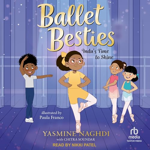 Cover of Ballet Besties: Indu's Time to Shine