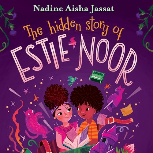 Cover of The Hidden Story of Estie Noor
