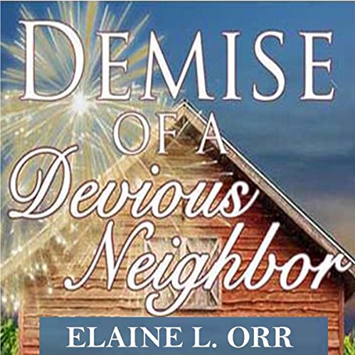 Cover of Demise of a Devious Neighbor