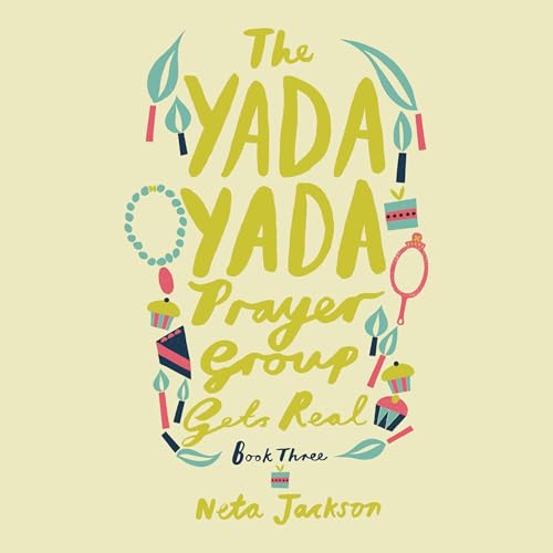 Cover of The Yada Yada Prayer Group Gets Real