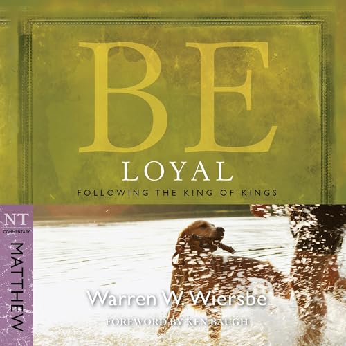 Cover of Be Loyal (Matthew)