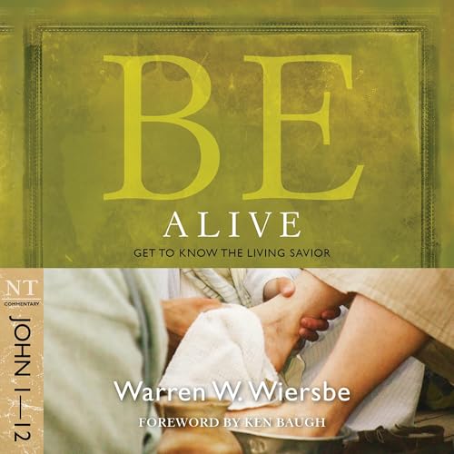 Cover of Be Alive (John 1-12)