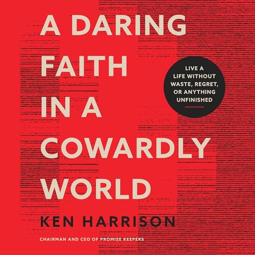 Cover of A Daring Faith in a Cowardly World