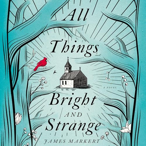 Cover of All Things Bright and Strange