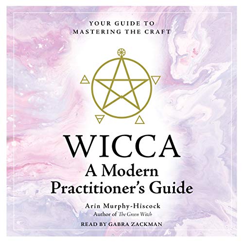 Cover of Wicca: A Modern Practitioner's Guide