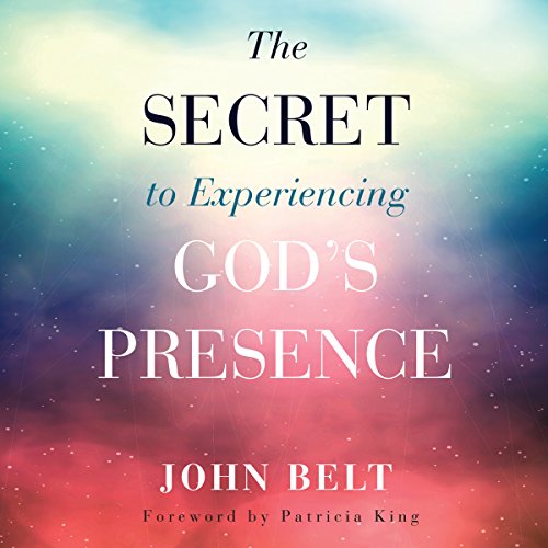 Cover of The Secret to Experiencing God's Presence