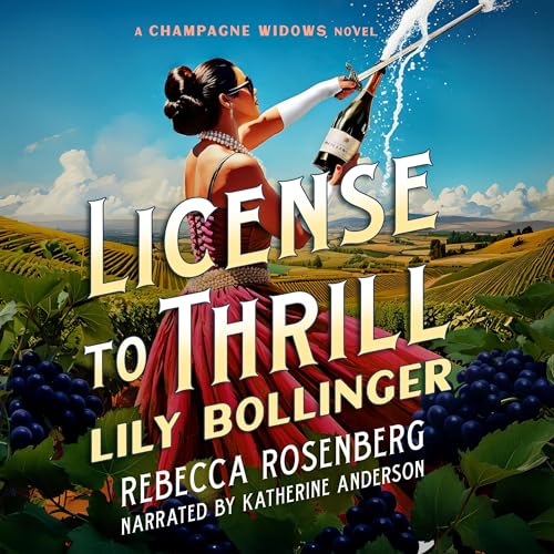 Cover of License to Thrill: Lily Bollinger
