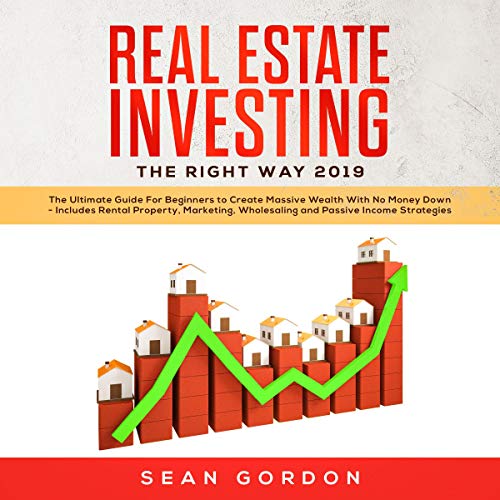 Cover of Real Estate Investing the Right Way 2019