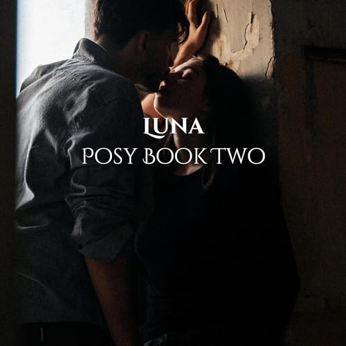 Cover of Luna: Posy, Book Two
