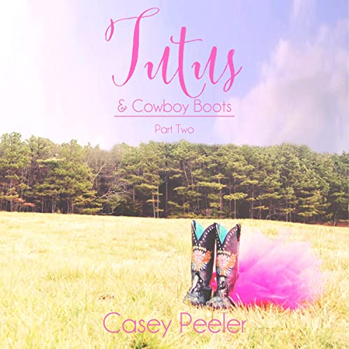Cover of Tutus & Cowboy Boots: Part Two