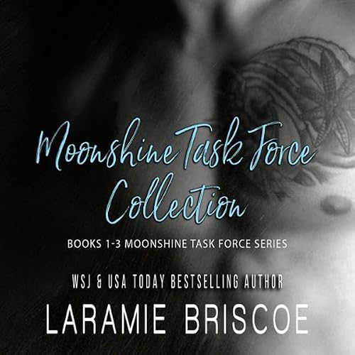 Cover of The Moonshine Task Force Collection: Books 1-3