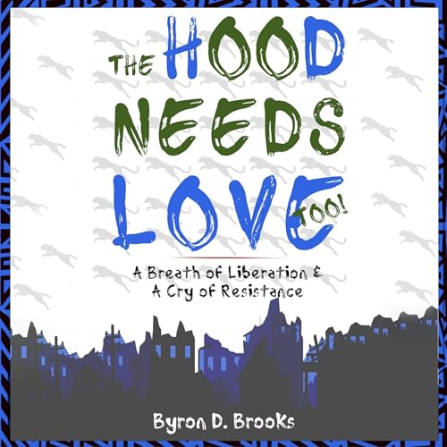 Cover of The Hood Needs Love Too!