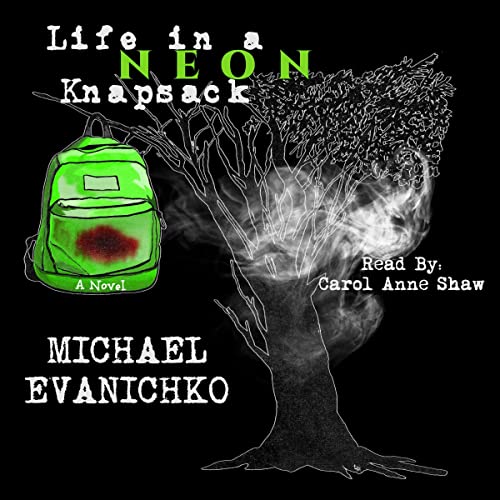 Cover of Life in a Neon Knapsack