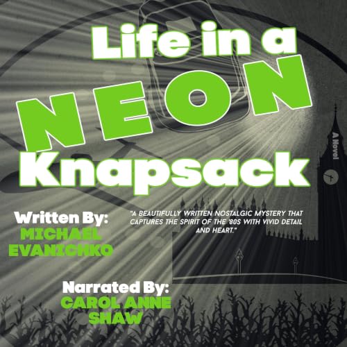 Cover of Life in a Neon Knapsack
