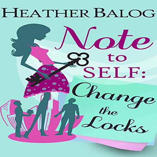 Cover of Note to Self: Change the Locks