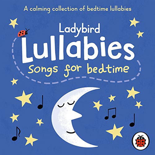 Cover of Ladybird Lullabies: Songs for Bedtime