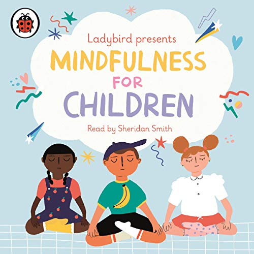 Cover of Ladybird Presents Mindfulness for Children