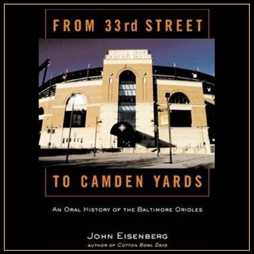 Cover of From 33rd Street to Camden Yards