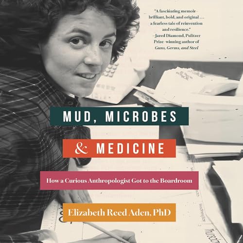 Cover of Mud, Microbes, and Medicine