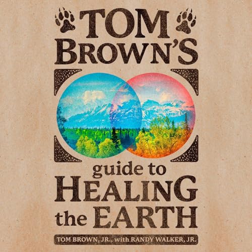 Cover of Tom Brown's Guide to Healing the Earth