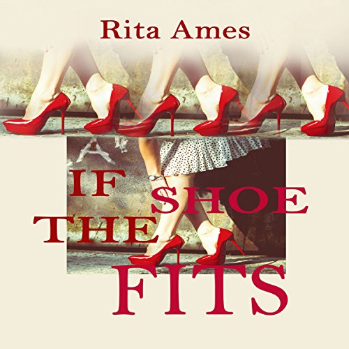 Cover of If the Shoe Fits: Complete Series 1-5