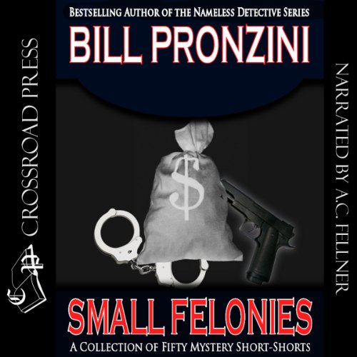 Cover of Small Felonies: Fifty Mystery Short Stories