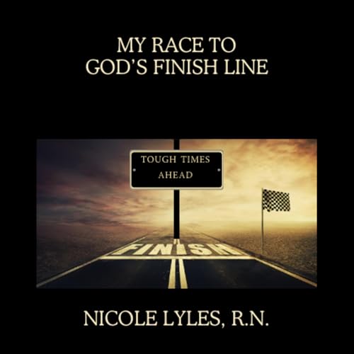 Cover of My Race to God's Finish Line