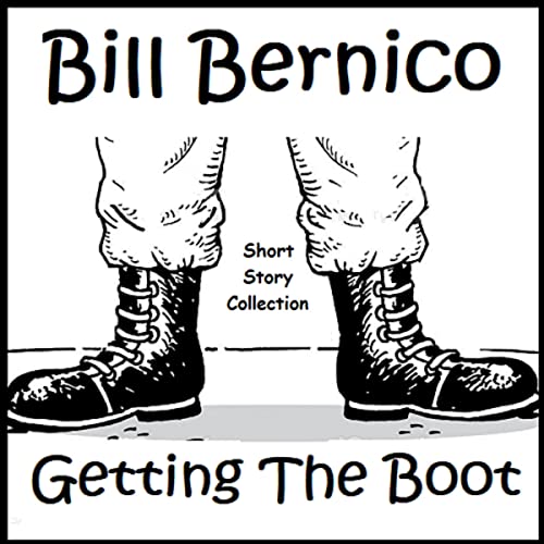 Cover of Getting The Boot: Ten Short Stories