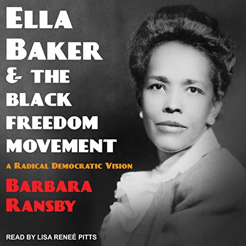 Cover of Ella Baker and the Black Freedom Movement