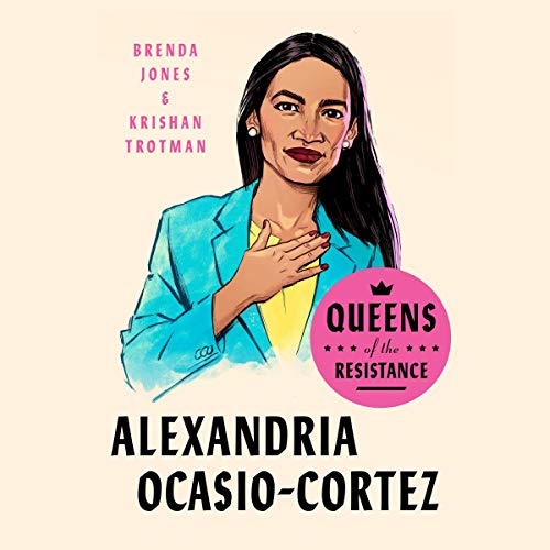 Cover of Queens of the Resistance: Alexandria Ocasio-Cortez