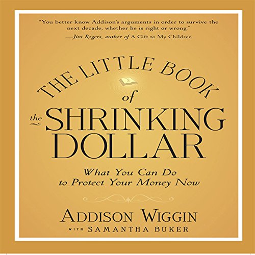 Cover of The Little Book of the Shrinking Dollar