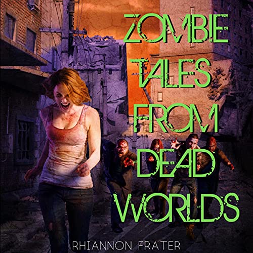 Cover of Zombie Tales from Dead Worlds