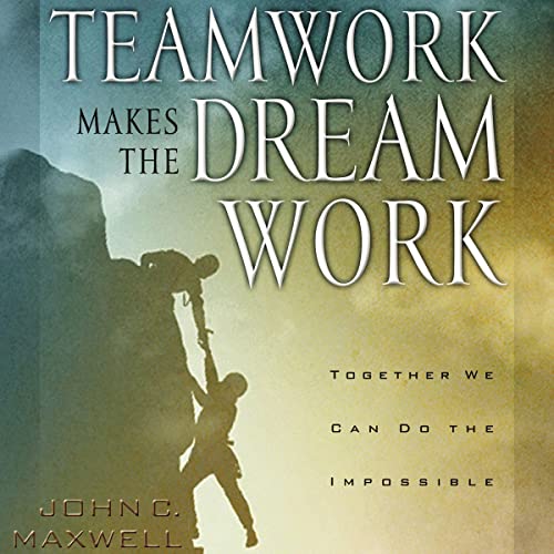 Cover of Teamwork Makes the Dream Work