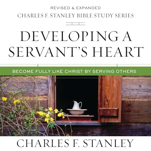 Cover of Developing a Servant's Heart: Audio