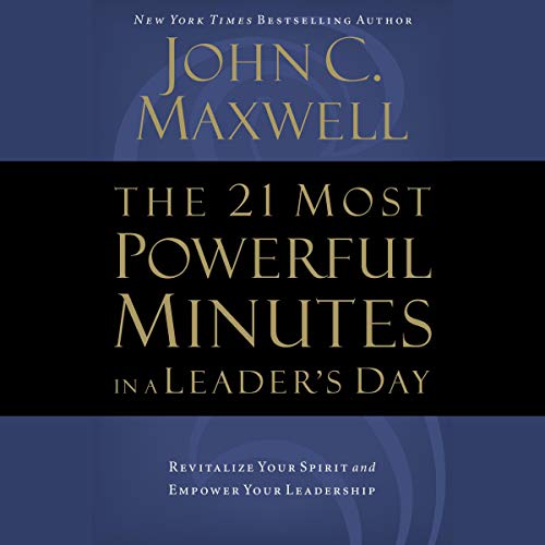 Cover of The 21 Most Powerful Minutes in a Leader's Day