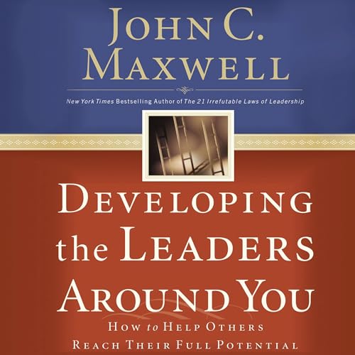 Cover of Developing the Leaders Around You