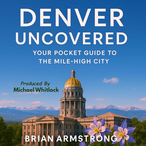 Cover of Denver Uncovered
