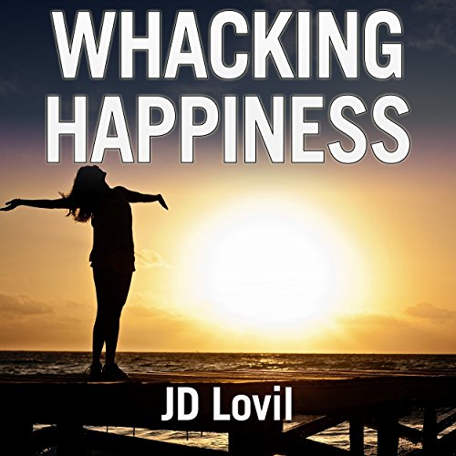 Cover of Whacking Happiness: A How-To Guide
