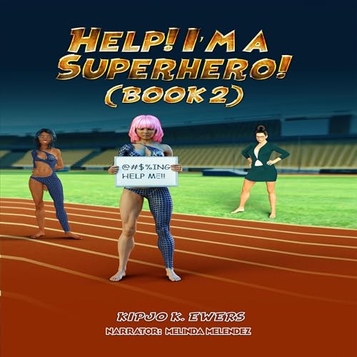 Cover of Help! I'm a Superhero!, Book Two