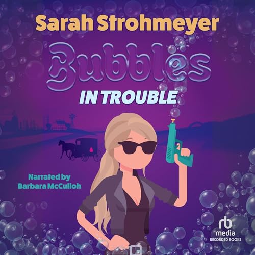 Cover of Bubbles in Trouble