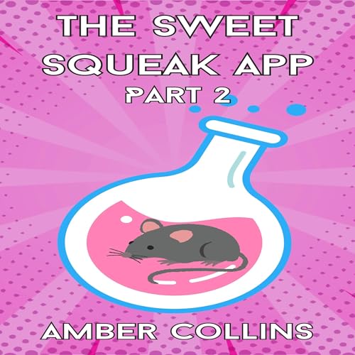 Cover of The Sweet Squeak App, Part 2