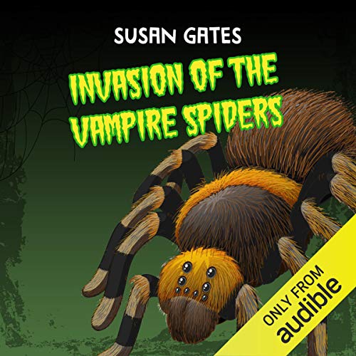 Cover of Invasion of the Vampire Spiders