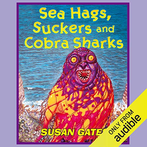 Cover of Sea Hags, Suckers, and Cobra Sharks