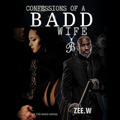 Cover of Confessions of a Badd Wife