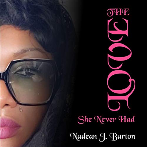 Cover of The Love She Never Had